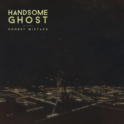 Handsome Ghost Honest Mistake