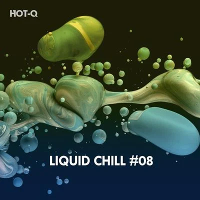 Hot-Q Liquid Chill, Vol. 08