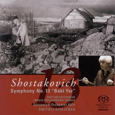 Dmitri Kitaenko SHOSTAKOVICH, D.: Symphony No. 13 (Cologne Gurzenich Orchestra, Kitaenko)