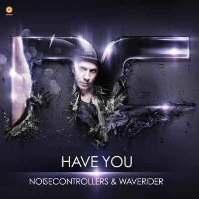 Noisecontrollers/Waverider Have You