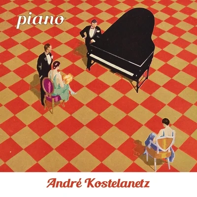 André Kostelanetz Piano