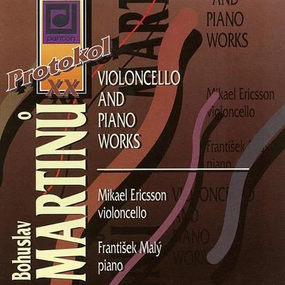 Frantisek Maly/Mikael Ericsson Martinů: Cello and Piano Works