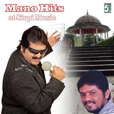 Mano Mano Hits at Sirpi Music