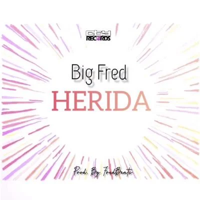 Big Fred Herida