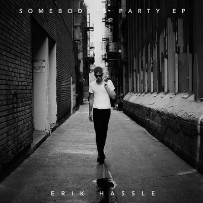 Erik Hassle Somebody's Party