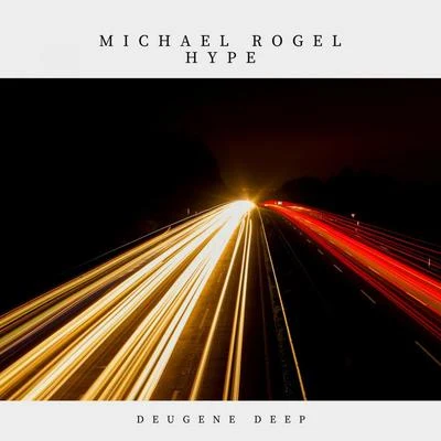 Michael Rogel Hype