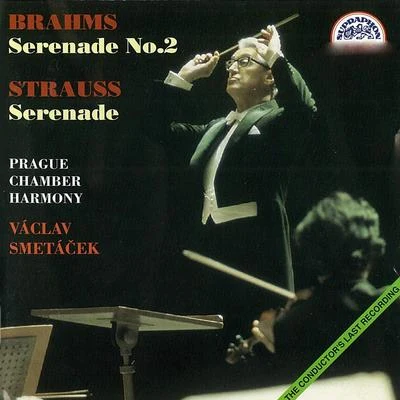 Václav Smetáček/Chamber Harmonia Orchestra Brahms and Strauss: Serenades