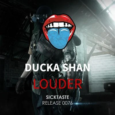 Ducka Shan Louder