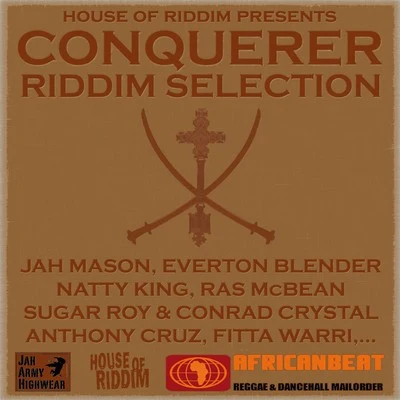 House of riddim Conqueror Riddim Selection