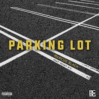 Marcus Black Parking Lot (feat. Nicky Ds)