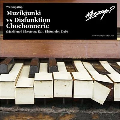 Disfunktion/Muzikjunki Cochonnerie