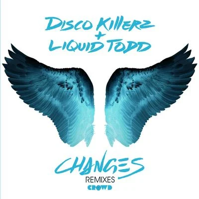 Disco Killerz Changes (Remixes)