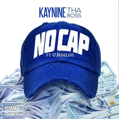 Kaynine The Boss/Q Bosilini No Cap