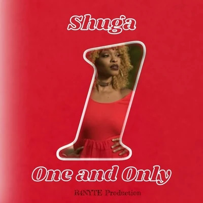 R4NYTE/Shuga One & Only (Mix)