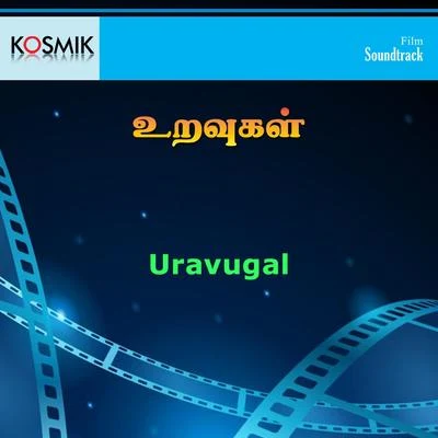 Malaysia Vasudevan Uravugal (Original Motion Picture Soundtrack)