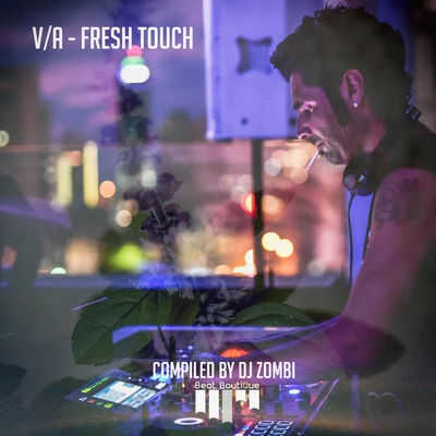 DJ Zombi Fresh Touch