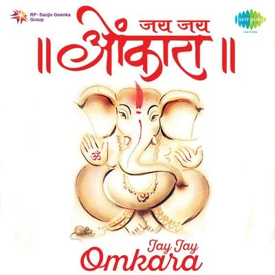 Various Artists/Ravindra Sathe Jay Jay Omkara Ganesh Geete