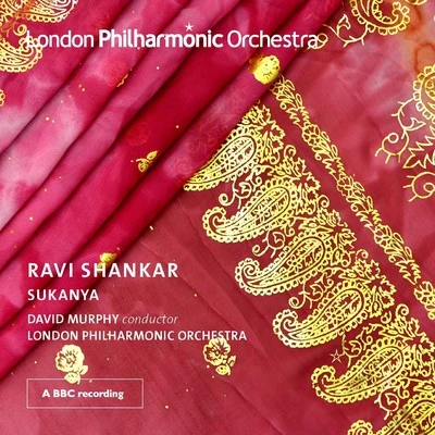 David Murphy/London Philharmonic Orchestra/Ravi Shankar Ravi Shankar: Sukanya