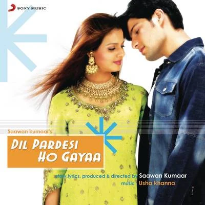 Usha Khanna Dil Pardesi Ho Gayaa (Original Motion Picture Soundtrack)