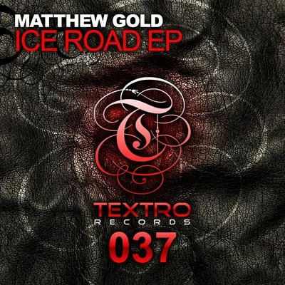 Matthew Gold Ice Road EP