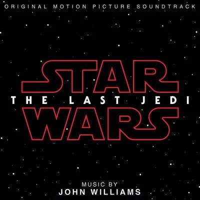 John Williams Star Wars: The Last Jedi (Original Motion Picture Soundtrack)