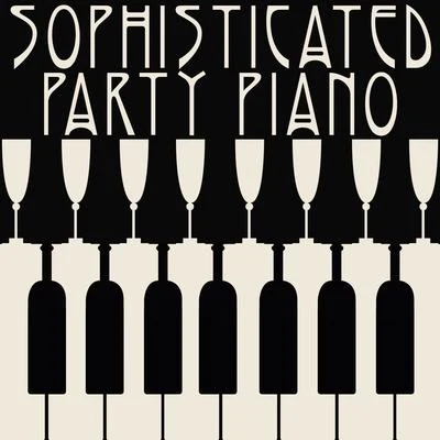 Fou TsOng Sophisticated Party Piano