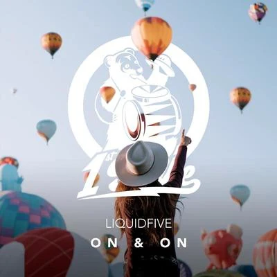 liquidfive On & On