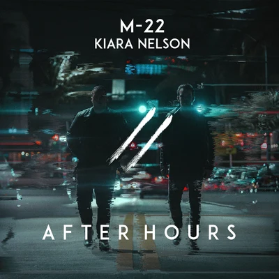 Kiara Nelson/M-22 After Hours