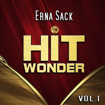 Erna Sack Hit Wonder: Erna Sack, Vol. 1