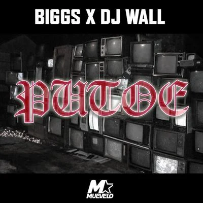 Biggs Putoe (with Dj Wall)