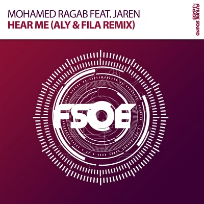 Mohamed Ragab Hear Me (Aly & Fila Remix)