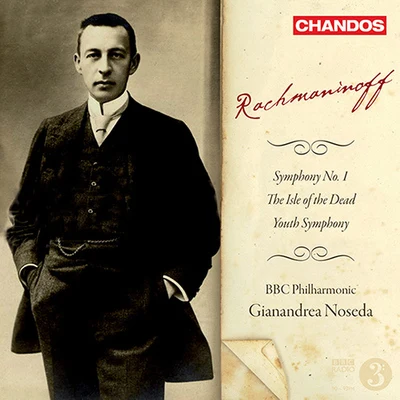 BBC Philharmonic Orchestra RACHMANINOV, S.: Symphony No. 1 The Isle of the Dead Symphony in D Minor, Youth (BBC Philharmonic, Noseda)