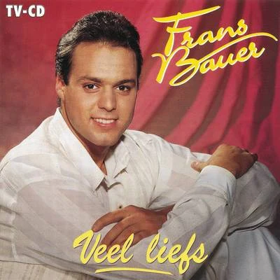 Frans Bauer Veel Liefs