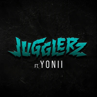 Jugglerz/YONII Dein 