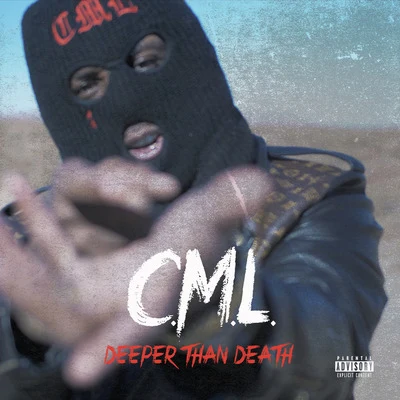 C.M.L. Deeper Than Death