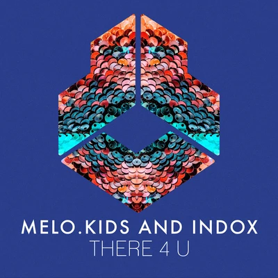 Indox/Melo.Kids There 4 U