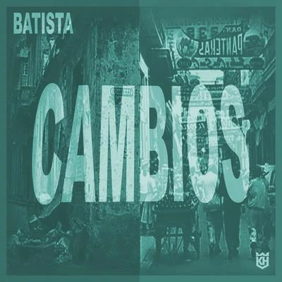 Batista CAMBIOS