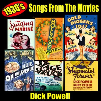 Dick Powell 1930's Songs from the Movies