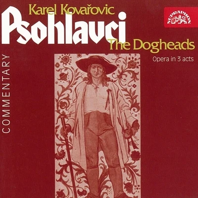 Beno Blachut/Václav Bednář/Eduard Haken/Ivana Mixová/Antonín Daněk/Marta Krásová Kovařovic: The Dogheads