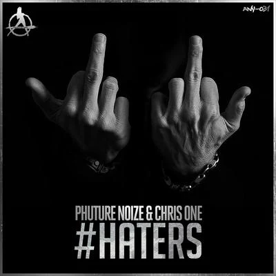 Phuture Noize #Haters