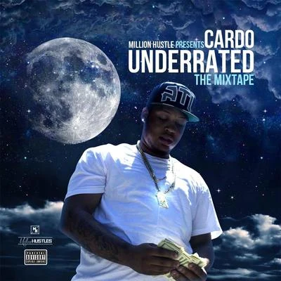 Cardo Underrated (The Mixtape)