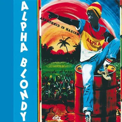 Alpha Blondy Apartheid Is nazism - Remastered Edition