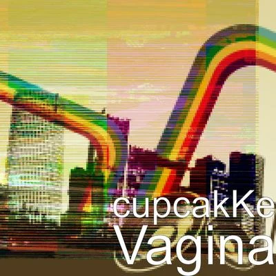 cupcakKe Vagina