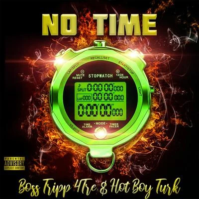 Hot Boy Turk/Boss tripp 4tre No Time