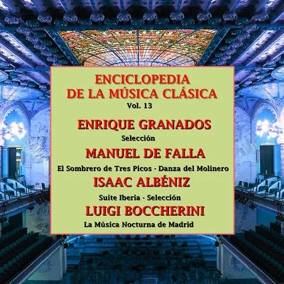 Enrique Granados Enciclopedia de la Música Clásica Vol.13