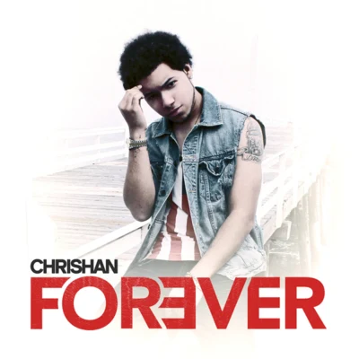 Chrishan Forever