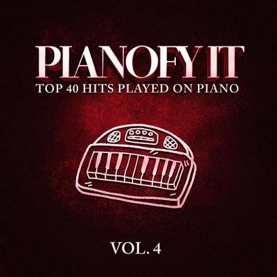 Merengue Exitos/Cover Guru/Peaceful Piano Pianofy It, Vol. 4 - Top 40 Hits Played On Piano