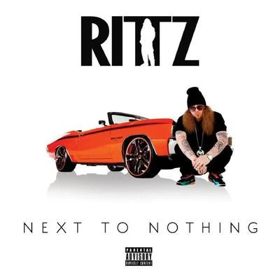 Rittz Next to Nothing (Deluxe Edition)