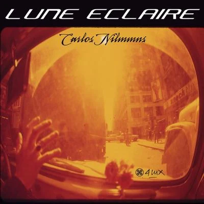 Carlos Nilmmns Lune Eclaire