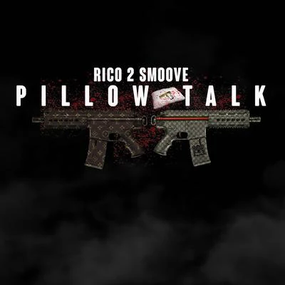 Rico 2 Smoove Pillow Talk